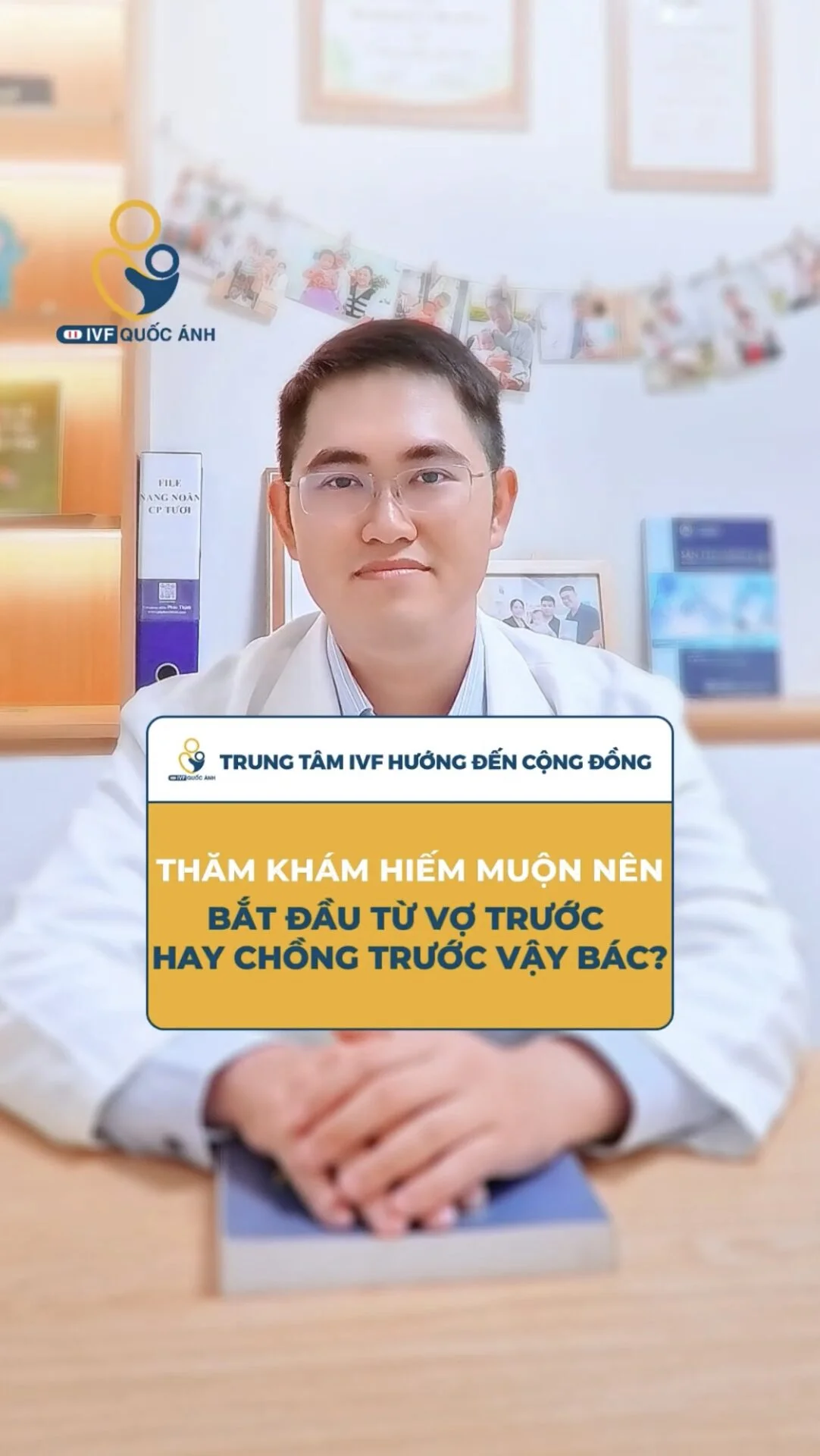 Thăm khám hiếm muộn nên bắt đầu tư vợ trước hay chồng trước vậy bác?